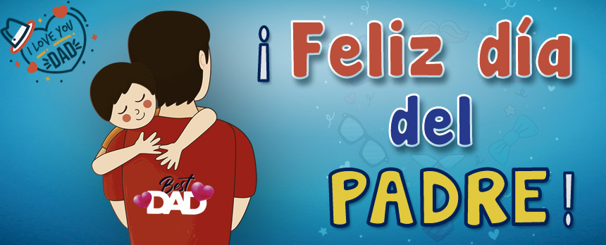 ¡Felicidades Papá!