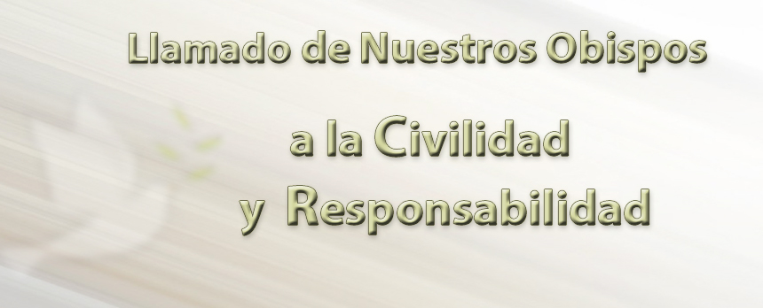 Llamado a la civilidad y responsabilidad